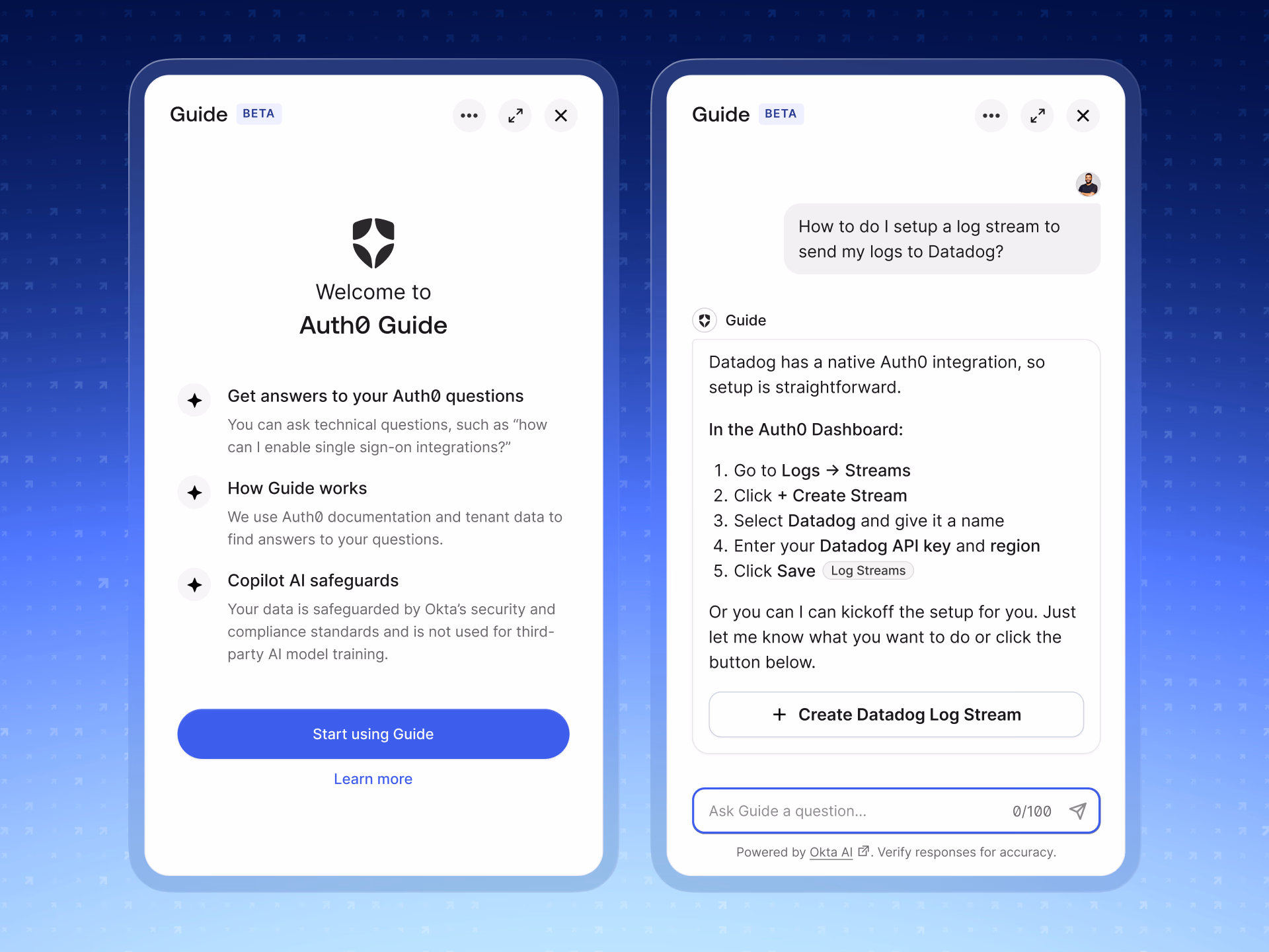 Two Guide panels side by side: a welcome screen titled 'Welcome to Auth0 Guide' that explains what Guide answers, how it works, and its AI safeguards, with a 'Start using Guide' button; and a chat answer about setting up a Datadog log stream that ends with an explicit 'Create Datadog Log Stream' action button.